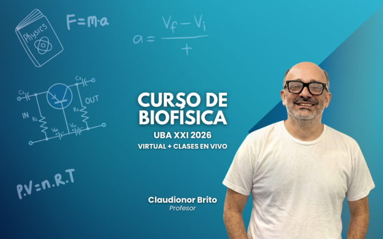 Curso de Biofísica UBA XXI 2026 (Virtual + Clase en vivo)