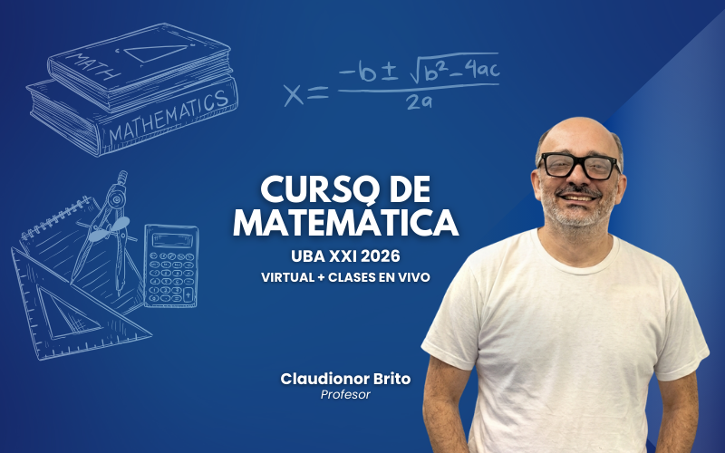 Curso de Matemática UBA XXI 2026 ( Virtual + Clases en vivo)