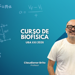 Curso de Biofísica UBA XXI 2026